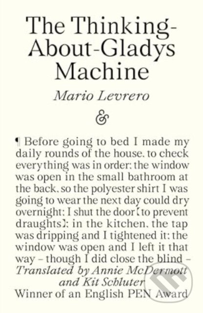 Kniha: The Thinking-About-Gladys Machine (Mario Levrero). And Other Stories, 2024 Kniha: The Thinking-About-Gladys Machine (Mario Levrero). And Other Stories, 2024