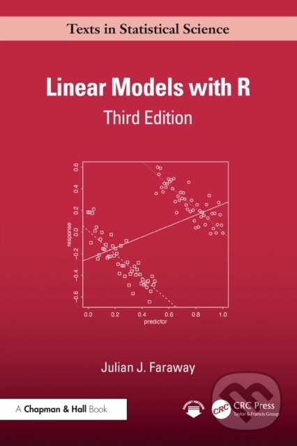 Kniha: Linear Models with R (Faraway Julian J.). Chapman and Hall/CRC, 2025 Kniha: Linear Models with R (Faraway Julian J.). Chapman and Hall/CRC, 2025