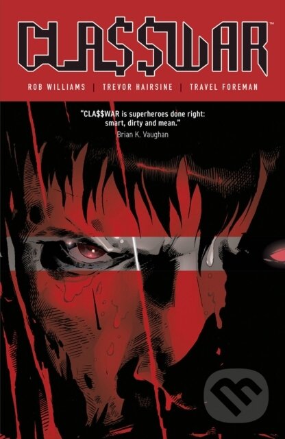 Kniha: Cla$$war (Classwar) (Rob Williams). Image Comics, 2023 Kniha: Cla$$war (Classwar) (Rob Williams). Image Comics, 2023