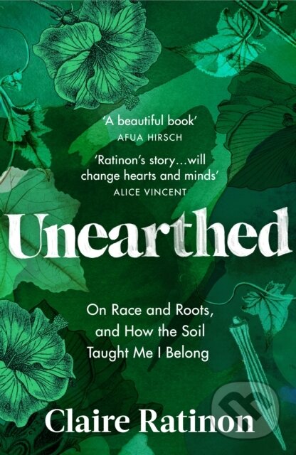 Kniha: Unearthed (Claire Ratinon). Vintage, 2023 Kniha: Unearthed (Claire Ratinon). Vintage, 2023