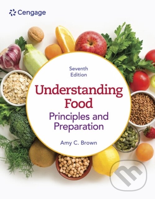 Kniha: Understanding Food (Amy Brown). , 2024 Kniha: Understanding Food (Amy Brown). , 2024