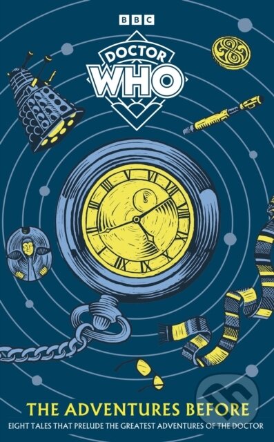 Kniha: Doctor Who: The Adventures Before (Doctor Who). BBC Books, 2026 Kniha: Doctor Who: The Adventures Before (Doctor Who). BBC Books, 2026
