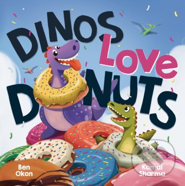 Kniha: Dinos Love Donuts (Okon Ben). Flamingo, 2026 Kniha: Dinos Love Donuts (Okon Ben). Flamingo, 2026