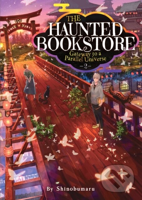 Kniha: The Haunted Bookstore - Gateway to a Parallel Universe (Light Novel) Vol. 2 (Shinobumaru). Seven Seas, 2022 Kniha: The Haunted Bookstore - Gateway to a Parallel Universe (Light Novel) Vol. 2 (Shinobumaru). Seven Seas, 2022
