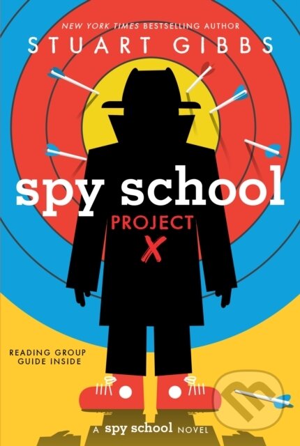 Kniha: Spy School Project X (Gibbs Stuart). Simon & Schuster Books for Young Readers, 2023 Kniha: Spy School Project X (Gibbs Stuart). Simon & Schuster Books for Young Readers, 2023