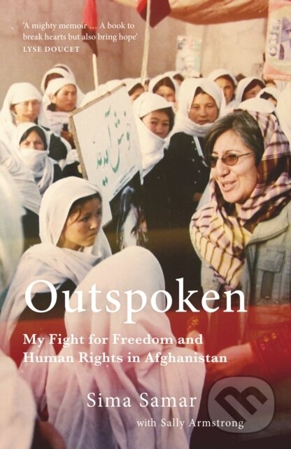 Kniha: Outspoken (Dr Sima Samar). Saqi Books, 2026 Kniha: Outspoken (Dr Sima Samar). Saqi Books, 2026