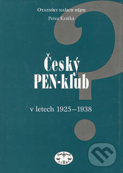 Kniha: Český PEN-klub (Petra Krátká). Libri, 2002 Kniha: Český PEN-klub (Petra Krátká). Libri, 2002