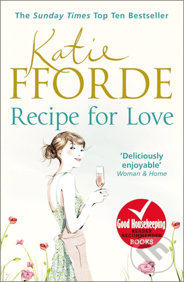 Kniha: Recipe for Love (Katie Fforde). Arrow Books, 2013 Kniha: Recipe for Love (Katie Fforde). Arrow Books, 2013