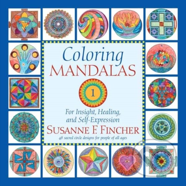 Kniha: Coloring Mandalas 1 (Susanne F. Fincher). , 2025 Kniha: Coloring Mandalas 1 (Susanne F. Fincher). , 2025