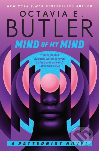 Kniha: Mind of My Mind (Octavia E. Butler). Grand Central Publishing, 2026 Kniha: Mind of My Mind (Octavia E. Butler). Grand Central Publishing, 2026