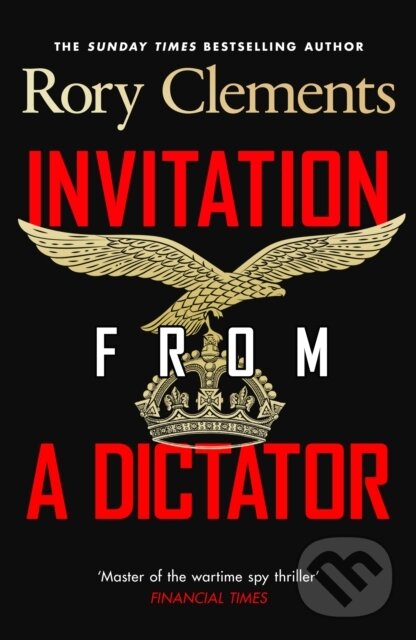 Kniha: Invitation from a Dictator (Rory Clements). Viking, 2026 Kniha: Invitation from a Dictator (Rory Clements). Viking, 2026