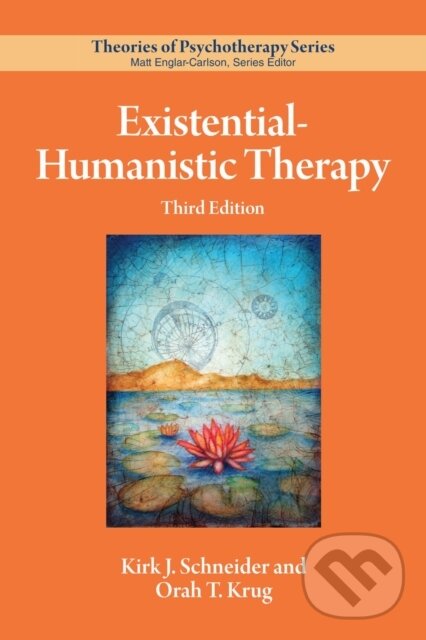 Kniha: Existential–Humanistic Therapy (Kirk J. Schneider a Orah T. Krug). American Psychological Association, 2025 Kniha: Existential–Humanistic Therapy (Kirk J. Schneider a Orah T. Krug). American Psychological Association, 2025