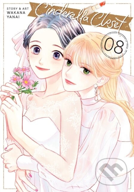 Kniha: Cinderella Closet Vol. 8 (Wakana Yanai). Seven Seas, 2025 Kniha: Cinderella Closet Vol. 8 (Wakana Yanai). Seven Seas, 2025