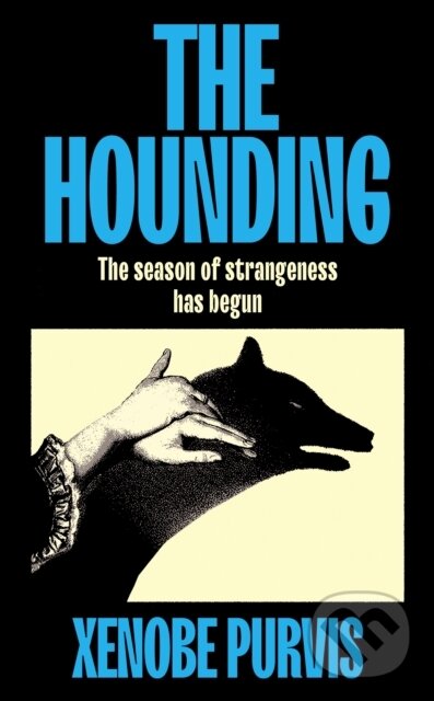 Kniha: The Hounding (Xenobe Purvis). Hutchinson, 2025 Kniha: The Hounding (Xenobe Purvis). Hutchinson, 2025