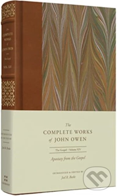Kniha: Apostasy from the Gospel (Volume 14) (John Owen a Joel Beeke). Crossway Books, 2023 Kniha: Apostasy from the Gospel (Volume 14) (John Owen a Joel Beeke). Crossway Books, 2023