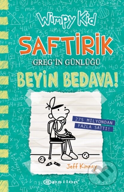 Kniha: Saftirik: Beyin Bedava - 18 (Jeff Kinney a İrem Çevik). , 2023 Kniha: Saftirik: Beyin Bedava - 18 (Jeff Kinney a İrem Çevik). , 2023