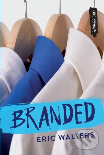 Kniha: Branded (Eric Walters). , 2023 Kniha: Branded (Eric Walters). , 2023