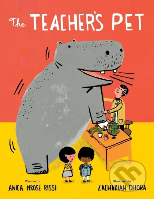 Kniha: The Teacher's Pet (Anica Mrose Rissi a Zachariah OHora). Little, Brown Young Readers, 2026 Kniha: The Teacher's Pet (Anica Mrose Rissi a Zachariah OHora). Little, Brown Young Readers, 2026