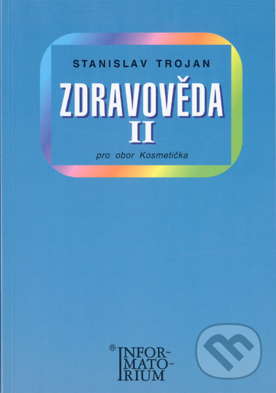 Kniha: Zdravověda II (Jaromír Sobota a Stanislav Trojan). , 2005 Kniha: Zdravověda II (Jaromír Sobota a Stanislav Trojan). , 2005
