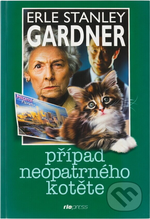 Kniha: Případ neopatrného kotěte (Erle Stanley Gardner). , 2004 Kniha: Případ neopatrného kotěte (Erle Stanley Gardner). , 2004