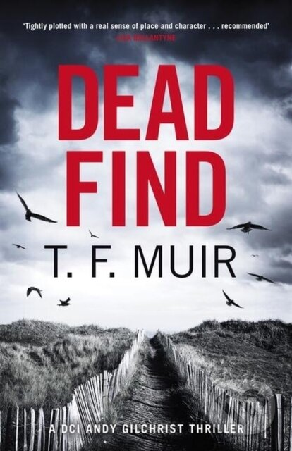 Kniha: Dead Find (T.F. Muir). Constable, 2023 Kniha: Dead Find (T.F. Muir). Constable, 2023