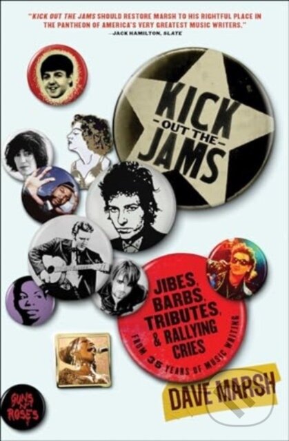 Kniha: Kick Out the Jams (Dave Marsh). Simon & Schuster, 2024 Kniha: Kick Out the Jams (Dave Marsh). Simon & Schuster, 2024