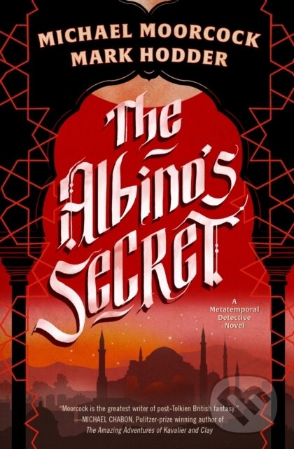 Kniha: The Albino's Secret (Mark Hodder a Michael Moorcock). Gollancz, 2025 Kniha: The Albino's Secret (Mark Hodder a Michael Moorcock). Gollancz, 2025
