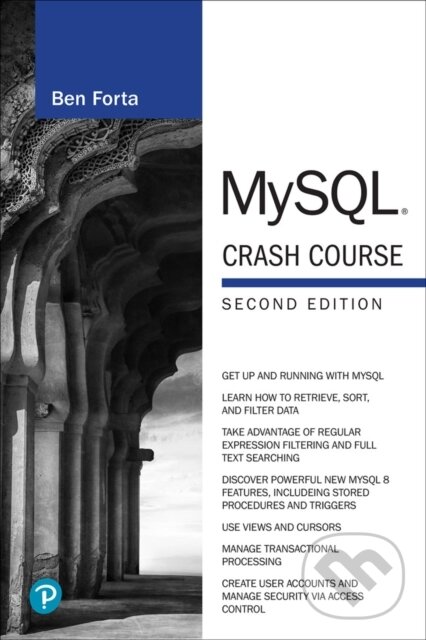 Kniha: MySQL Crash Course (Ben Forta). , 2023 Kniha: MySQL Crash Course (Ben Forta). , 2023