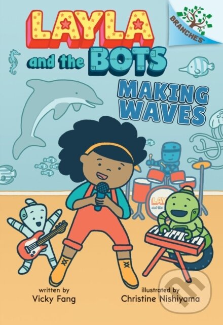 Kniha: Making Waves (Vicky Fang). Scholastic, 2022 Kniha: Making Waves (Vicky Fang). Scholastic, 2022