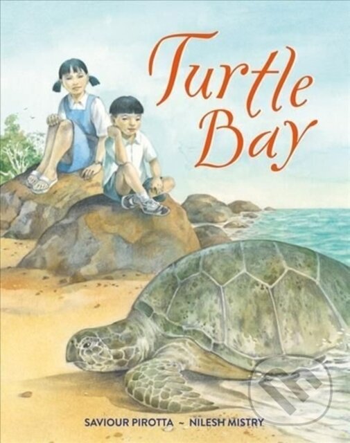 Kniha: Turtle Bay (Nilesh Mistry & Saviour Pirotta a Saviour Pirotta). Otter-Barry Books, 2022 Kniha: Turtle Bay (Nilesh Mistry & Saviour Pirotta a Saviour Pirotta). Otter-Barry Books, 2022