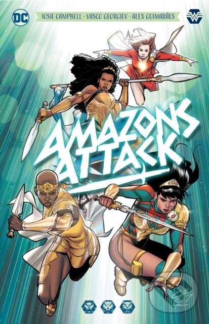 Kniha: Amazons Attack (Josie Campbell a Vasco Georgiev). DC Comics, 2024 Kniha: Amazons Attack (Josie Campbell a Vasco Georgiev). DC Comics, 2024