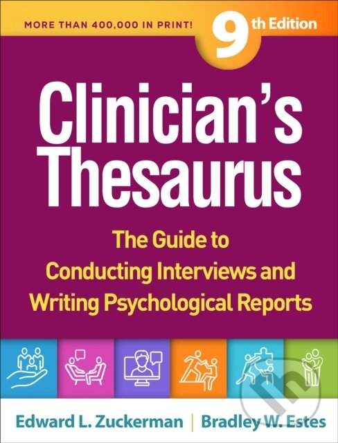 Kniha: Clinician's Thesaurus, Ninth Edition (Bradley W. Estes a Edward L. Zuckerman). Guilford Press, 2025 Kniha: Clinician's Thesaurus, Ninth Edition (Bradley W. Estes a Edward L. Zuckerman). Guilford Press, 2025