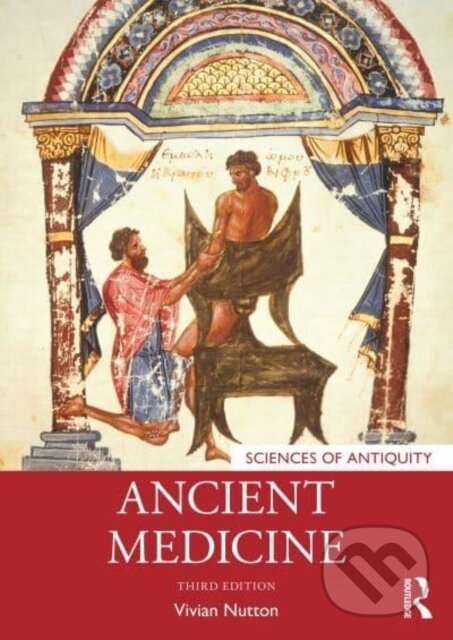 Kniha: Ancient Medicine (Vivian Nutton). Routledge, 2023 Kniha: Ancient Medicine (Vivian Nutton). Routledge, 2023