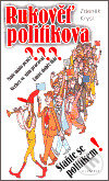 Kniha: Rukověť politikova (Zdeněk Krýsl). Olympia, 2006 Kniha: Rukověť politikova (Zdeněk Krýsl). Olympia, 2006
