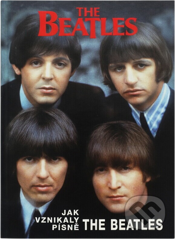 Kniha: Jak vznikaly písně The Beatles (Steve Turner). , 2004 Kniha: Jak vznikaly písně The Beatles (Steve Turner). , 2004