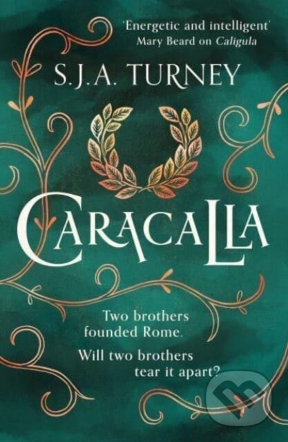 Kniha: Caracalla (S.J.A. Turney). Canelo, 2024 Kniha: Caracalla (S.J.A. Turney). Canelo, 2024