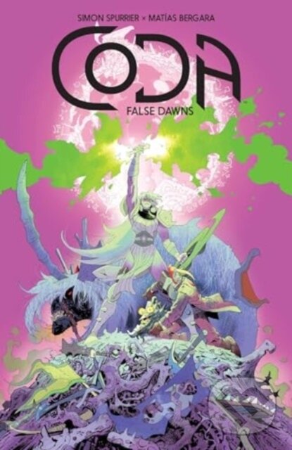 Kniha: Coda: False Dawns (Simon Spurrier). Boom! Studios, 2024 Kniha: Coda: False Dawns (Simon Spurrier). Boom! Studios, 2024