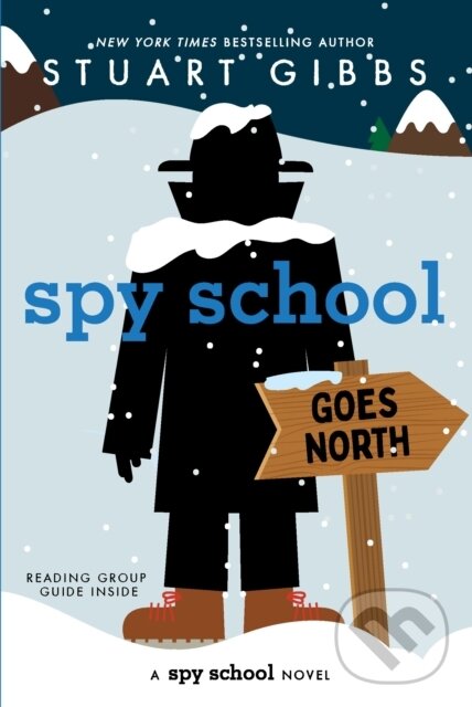 Kniha: Spy School Goes North (Gibbs Stuart). Simon & Schuster Books for Young Readers, 2024 Kniha: Spy School Goes North (Gibbs Stuart). Simon & Schuster Books for Young Readers, 2024