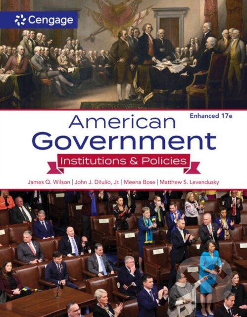 Kniha: American Government (James Wilson, Meena Bose, Matthew Levendusky, Jr. a John DiIulio). , 2023 Kniha: American Government (James Wilson, Meena Bose, Matthew Levendusky, Jr. a John DiIulio). , 2023