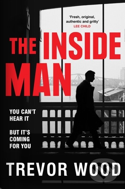 Kniha: The Inside Man (Trevor Wood). Quercus, 2025 Kniha: The Inside Man (Trevor Wood). Quercus, 2025