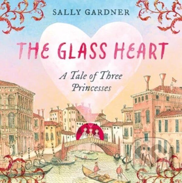 Kniha: The Glass Heart (Sally Gardner). Zephyr, 2025 Kniha: The Glass Heart (Sally Gardner). Zephyr, 2025