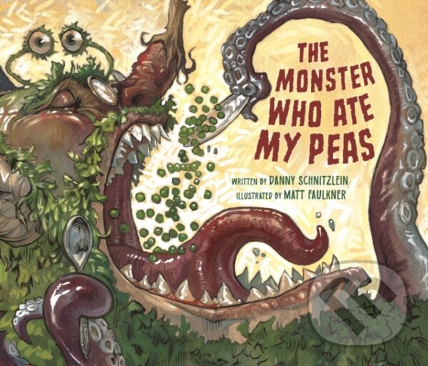 Kniha: The Monster Who Ate My Peas (Danny Schnitzlein). Peachtree, 2026 Kniha: The Monster Who Ate My Peas (Danny Schnitzlein). Peachtree, 2026