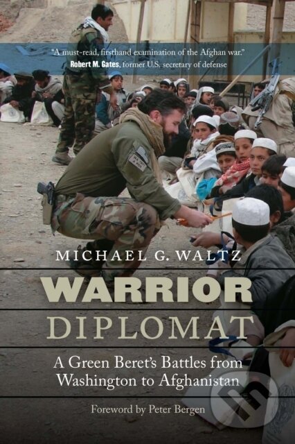 Kniha: Warrior Diplomat (Michael G. Waltz). Potomac Books, 2023 Kniha: Warrior Diplomat (Michael G. Waltz). Potomac Books, 2023