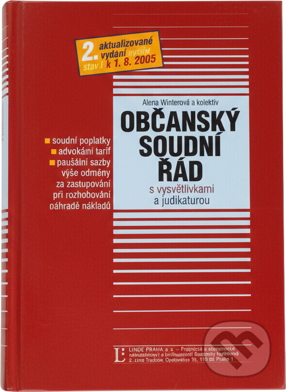 Kniha: Občanský soudní řád s vysvětlivkami a judikaturou (Alena Winterová). , 2005 Kniha: Občanský soudní řád s vysvětlivkami a judikaturou (Alena Winterová). , 2005