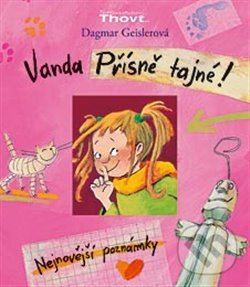 Kniha: Vanda - Přísně tajné (Dagmar Geislerová). Thovt, 2013 Kniha: Vanda - Přísně tajné (Dagmar Geislerová). Thovt, 2013