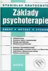Kniha: Základy psychoterapie (Stanislav Kratochvíl). Portál, 2000 Kniha: Základy psychoterapie (Stanislav Kratochvíl). Portál, 2000