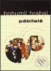 Kniha: Pábitelé (Bohumil Hrabal). Mladá fronta, 2001 Kniha: Pábitelé (Bohumil Hrabal). Mladá fronta, 2001