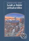 Kniha: Lesk a bída středověku (Ferdinand Seibt). Mladá fronta, 2001 Kniha: Lesk a bída středověku (Ferdinand Seibt). Mladá fronta, 2001