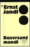Kniha: Rozvrzaný mandl (Ernst Jandl). Mladá fronta, 2001 Kniha: Rozvrzaný mandl (Ernst Jandl). Mladá fronta, 2001
