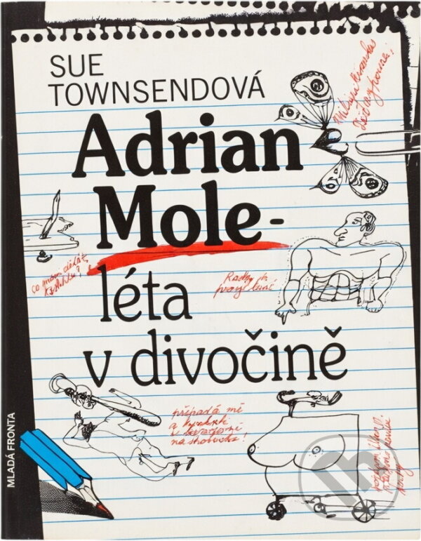 Kniha: Adrian Mole - léta v divočině (Sue Townsendová). Mladá fronta, 2001 Kniha: Adrian Mole - léta v divočině (Sue Townsendová). Mladá fronta, 2001